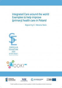 Więcej o: Integrated Care around the world. Examples to help improve  [primary] health care in Poland.