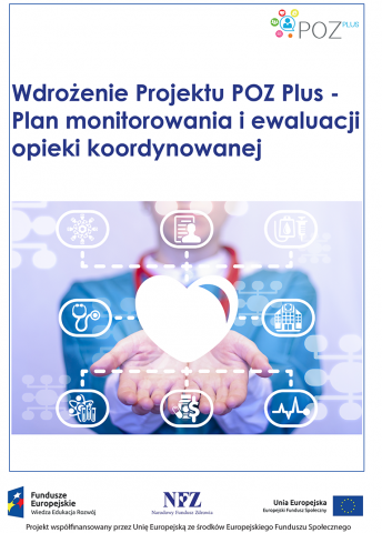 Więcej o: Wdrożenie Projektu POZ PLUS – Plan monitorowania i ewaluacji opieki koordynowanej